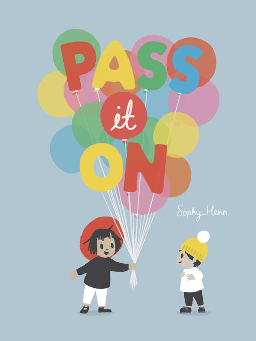 Title details for Pass It On by Sophy Henn - Wait list